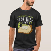 I'm Just Here For The Key Lime Pie Cake T-shirt (Voorkant)