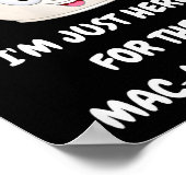 I'm Just Here For The Mac-n-cheese Funny Kids Shir Poster (Hoek)