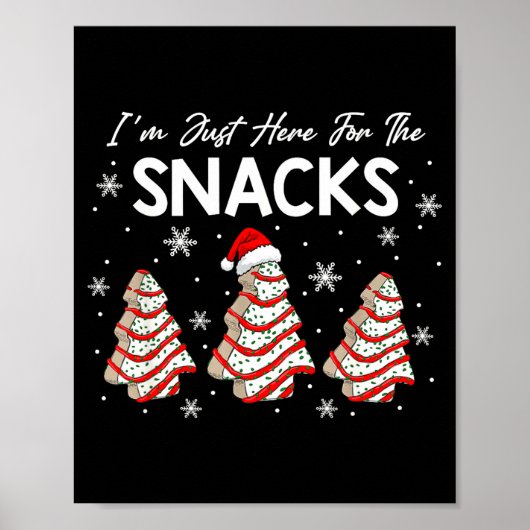 I'm Just Here For The Snacks Christmas Cakes Debbi Poster (Voorkant)