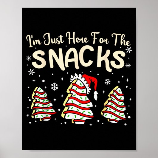 I'm Just Here For The Snacks Christmas Cakes Debbi Poster (Voorkant)
