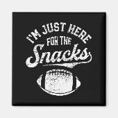 I'm Just Here For The Snacks Funny Fantasy Footbal Magneet (Voorkant)