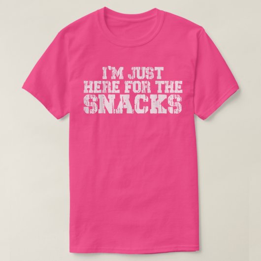 I'm Just Here For The Snacks Funny Food Cook Humor T-shirt (Design voorkant)