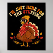 I'm Just Here For The Stuffing Thanksgiving Love  Poster (Voorkant)