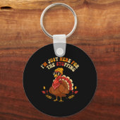 I'm Just Here For The Stuffing Thanksgiving Love Sleutelhanger (Voorkant)