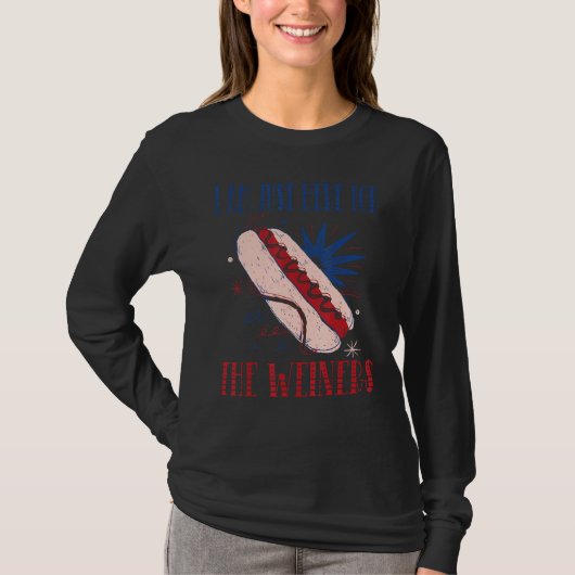I'm Just Here For The Wieners, Funny 4th of July_9 T-shirt (Voorkant)