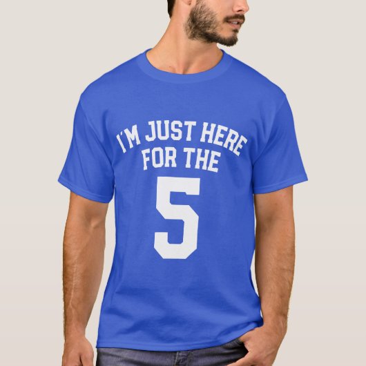IM Just Here Forhe Five Sports Number T-shirt (Voorkant)