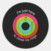 I'm Just Here To Close My Ring  Ronde Sticker (Voorkant)