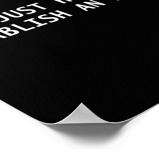 I'm Just Here To Establish An Alibi Funny Quote  Poster (Hoek)