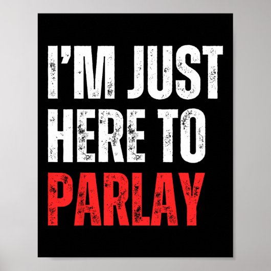 I'm Just Here To Parlay Sports Betting Football Ta Poster (Voorkant)