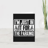Im Just In It For The Parking Funny Wheelchair Dis Kaart (Voorkant)