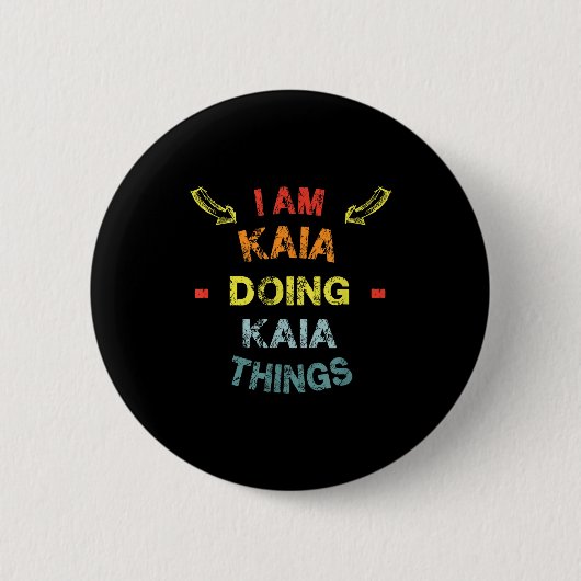 I'm Kaia Doing Kaia Things Cool Funny Christmas Gi Ronde Button 5,7 Cm (Voorkant)
