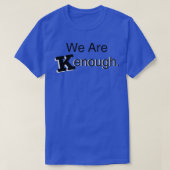 Im kenough font 1 t-shirt (Design voorkant)
