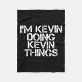 I'm Kevin Doing Kevin Things Shirt Funny Christmas Fleece Deken (Voorkant)