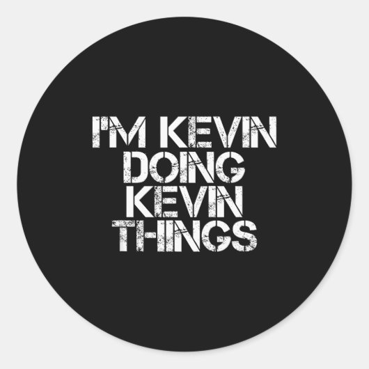I'm Kevin Doing Kevin Things Shirt Funny Christmas Ronde Sticker (Voorkant)
