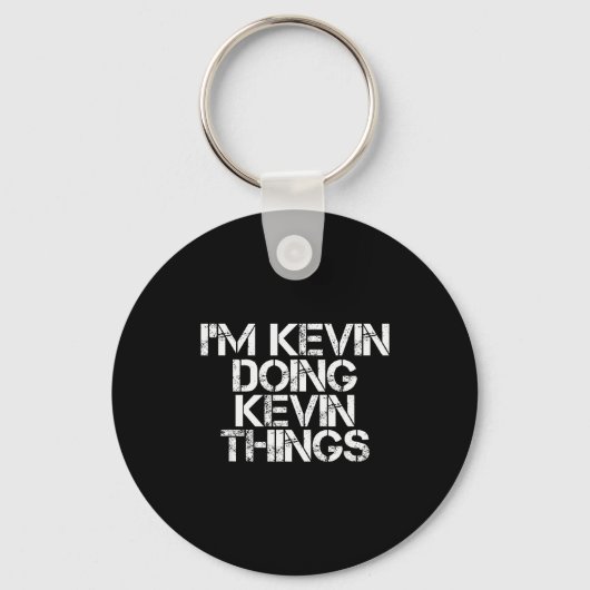 I'm Kevin Doing Kevin Things Shirt Funny Christmas Sleutelhanger (Voorkant)