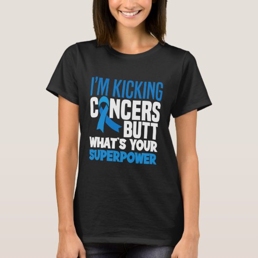 Im Kicking Cancers Butt Colorectal T-shirt (Voorkant)