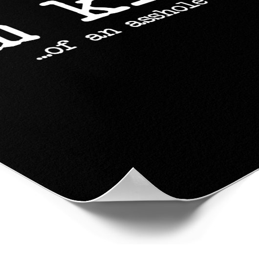 I'm Kind Of An Hole Funny Kindness Sarcastic Ironi Poster (Hoek)