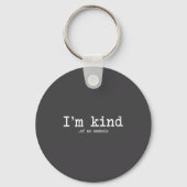 I'm Kind Of An Hole Funny Kindness Sarcastic Ironi Sleutelhanger (Voorkant)