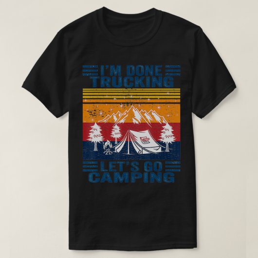 Im Klaar Trucking Laat Naar Camping Koele Retro Ca T-shirt (Design voorkant)
