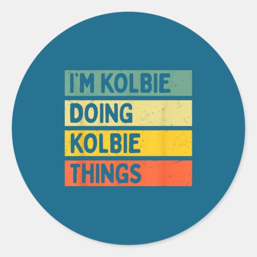 I'm Kolbie Doing Kolbie Things Funny D Quote Ronde Sticker (Voorkant)