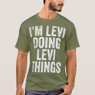 Im Levi Doing Levi T-shirt