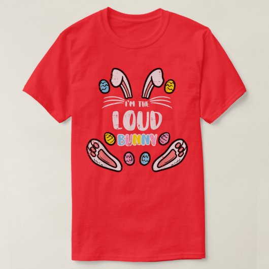 Im Loud Bunny Funny Easter Matching Family Mannen  T-shirt (Design voorkant)