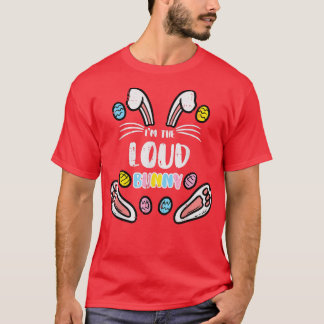 Im Loud Bunny Funny Easter Matching Family Mannen  T-shirt