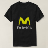Im Lovin it humorisme offensieve inval T-shirt (Design voorkant)