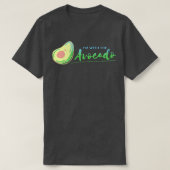 im met avocado 1 2 t-shirt (Design voorkant)