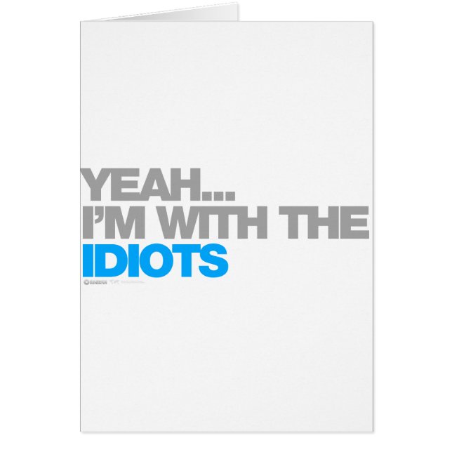 Im met de Idiots - grappige Humor comedy Drink (Voorkant)