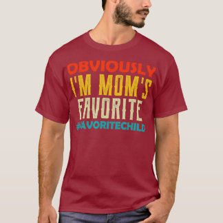 Im Moms Favorite Child Retro Son Daughter in Law T-shirt