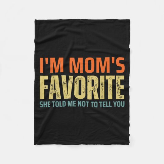 I'm Mom's Favorite Funny Family For Son Or Daughte Fleece Deken (Voorkant)