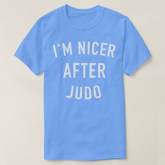 Im mooier na Judo Gift T-shirt (Design voorkant)