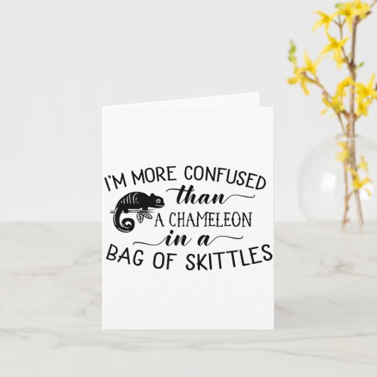 I'm More Confused Than A Chameleon In Bag Of Skitt Kaart (Gele Bloem)