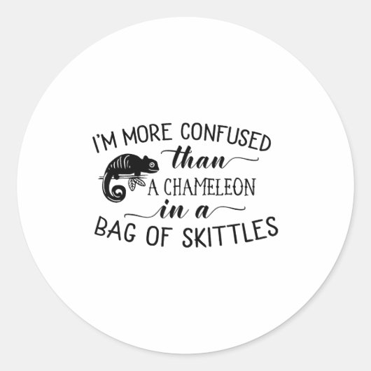 I'm More Confused Than A Chameleon In Bag Of Skitt Ronde Sticker (Voorkant)