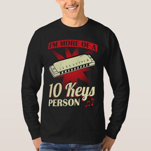 I'm More Of A 10 Keys Person Harmonica Player T-shirt (Voorkant)
