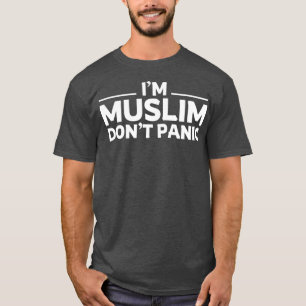 im moslim dont islamitische paniekkunst citeert t-shirt