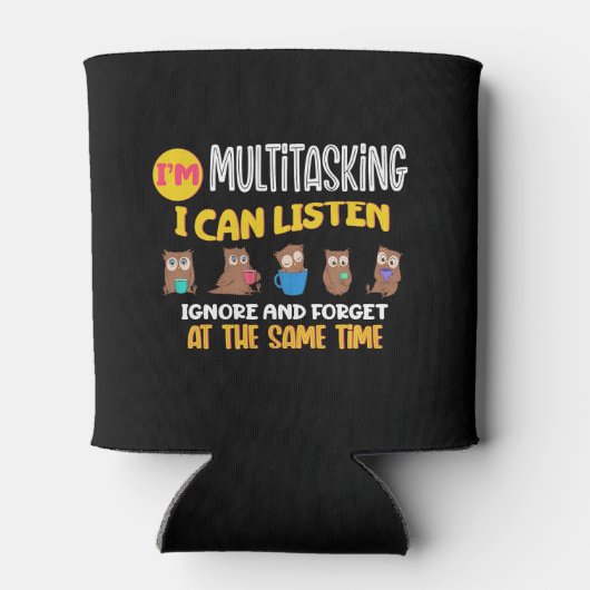 Im Multitasking, ik kan luisteren, negeren en een Blikjeskoeler (Achterkant)