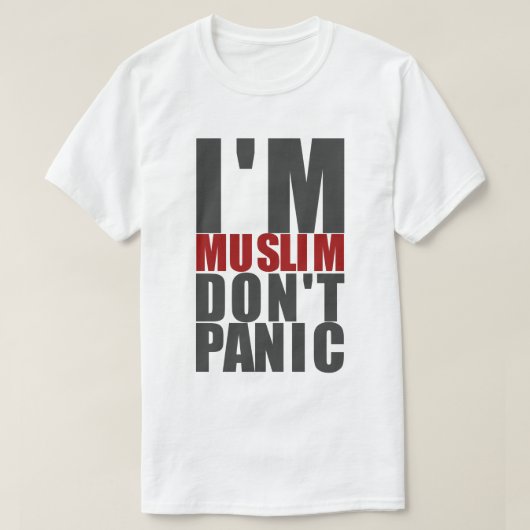 I'm Muslim, Don't Panic T-shirt (Design voorkant)