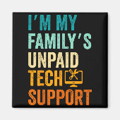 Im My Family’s Unpaid Tech Suprt It Engineer Compu Magneet (Voorkant)