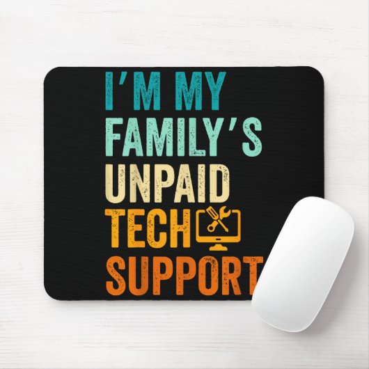 Im My Family’s Unpaid Tech Suprt It Engineer Compu Muismat (Met muis)