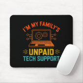 Im My Family’s Unpaid Tech Suprt It Engineer Compu Muismat (Met muis)