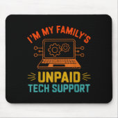 Im My Family’s Unpaid Tech Suprt It Engineer Compu Muismat (Voorkant)