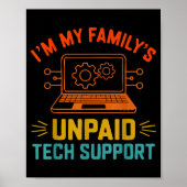 Im My Family’s Unpaid Tech Suprt It Engineer Compu Poster (Voorkant)