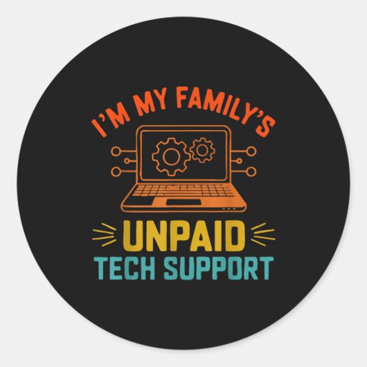 Im My Family’s Unpaid Tech Suprt It Engineer Compu Ronde Sticker (Voorkant)