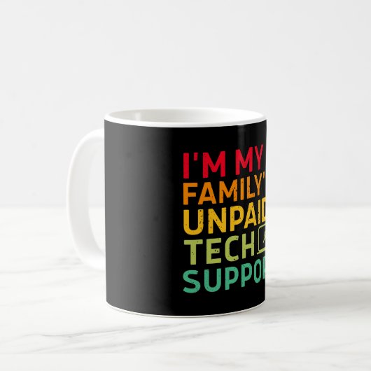 I'm My Family's Unpaid Tech Support Koffiemok (Voorkant links)