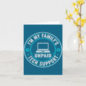 I'm My Family's Unpaid Tech Suprt Funny Computer E Kaart (Gele Bloem)