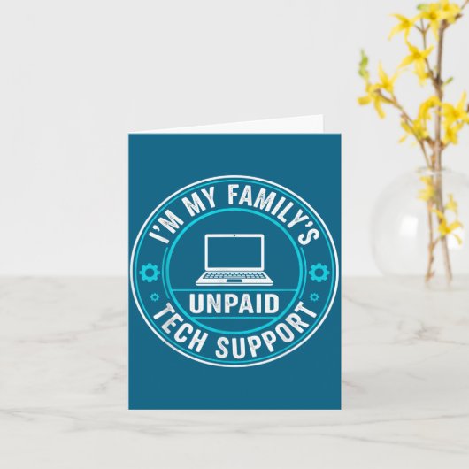 I'm My Family's Unpaid Tech Suprt Funny Computer E Kaart (Gele Bloem)