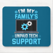 I'm My Family's Unpaid Tech Suprt Funny Computer E Muismat (Voorkant)