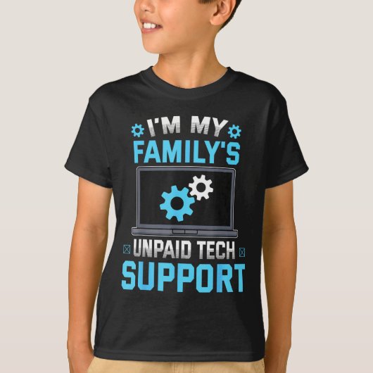 I'm My Family's Unpaid Tech Suprt Funny Computer E T-shirt (Voorkant)